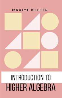 Introduction to Higher Algebra