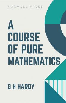 A Course of Pure Mathematics