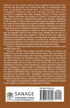 Plays of Sophocles: Oedipus the King; Oedipus at Colonus; Antigone