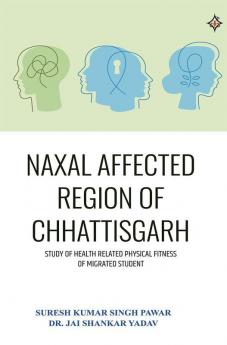 Naxal Affected Region Of Chhattisgarh