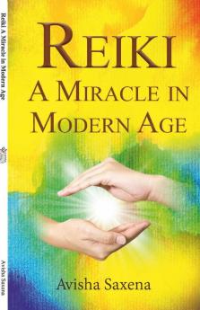 Reiki: A Miracle in Modern Age