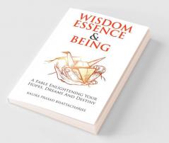 Wisdom Essence and Being