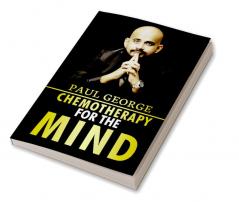 Chemotherapy for the Mind