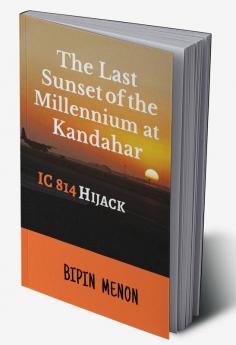 The Last Sunset of the Millennium At Kandahar