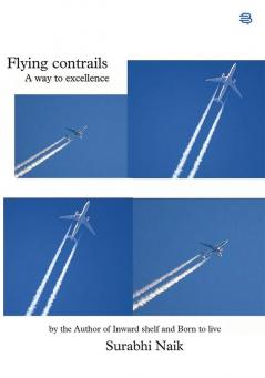 Flying Contrails - A way to excellence