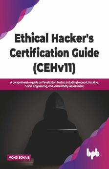 Ethical Hacker's Certification Guide (CEHv11)