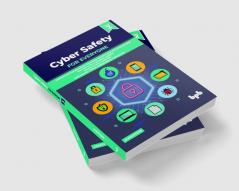 Cyber Safety for Everyone 2nd Edition