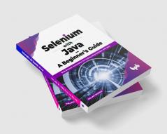 Selenium with Java - A Beginner's Guide