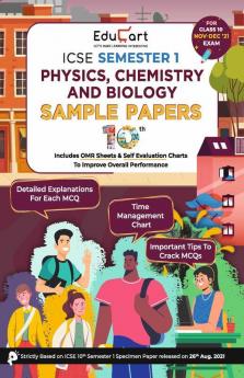 Educart ICSE Semester 1 Physics Chemistry and Biology Class 10 Sample Papers MCQ Book For 2021 Exam (Based on 26th Aug ICSE Specimen Paper)