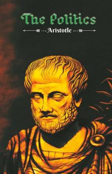 The Politics: Aristotle's philosophy on Man as a political animal