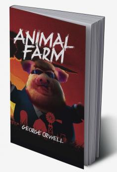 Animal Farm: A dystopian critique on human society