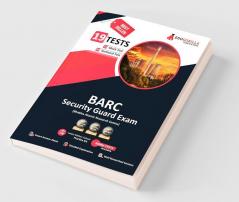BARC Security Guard Recruitment Exam 2023 (English Edition) - 10 Full Length Mock Tests and 9 Sectional Tests (Solved MCQ Questions) with Free Access To Online Tests