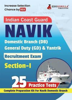 Indian Coast Guard Navik DB GD and Yantrik Section-I 2023 (English Edition) - Complete Book For Navik Domestic Branch - 10 Mock Tests 15 Sectional Tests with Free Access to Online Tests
