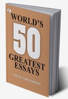 50 World's Greatest Essays