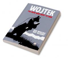 Wojtek the Bear Who Went to War