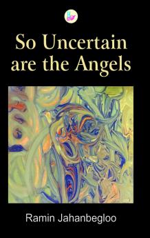 So Uncertain are the Angels