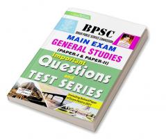 BPSC Main Exam General Studies Paper 1 and Paper 2 Important Questions and Test Series Repair-2021 old code -3258