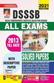 DSSSB ALL Exams 2013 Till Date SOLVED PAPERS-2021 Edition With Descriptive Paper-38 SETS OLD CODE (2912)