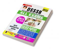 DSSSB ALL Exams 2013 Till Date SOLVED PAPERS-2021 Edition With Descriptive Paper-38 SETS OLD CODE (2912)