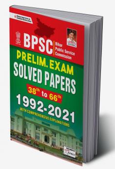 BPSC Prelim Exam Solved Papers (38th to 66th) 1992 to 2021 (with Comprehensive Explanations)