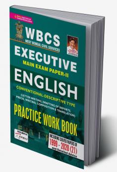 WBCS Executive Main Exam Paper-II English Conventional Descriptive Type Practice Work Book (Including Solved Papers of 1999-2020 (21) )