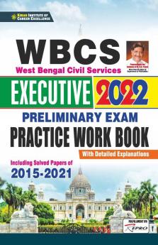 WBCS Executive 2022 Preliminary Exam Practice Work Book (Including Solved Papers of 2015- 2021)