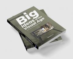 BIG IDEAS OF THE VISUAL AGE Latest trends in television advertising