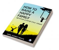 How to Raise a Happy Family (first edition)