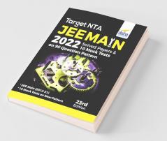 TARGET NTA JEE Main 2022 Solved Papers & 10 Mock Tests on 90 Question Pattern 23rd Edition