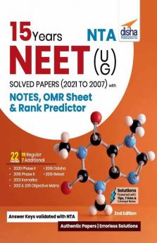 15 Years NTA NEET (UG) Solved Papers (2021 - 2007) with Notes OMR Sheet & Rank Predictor 2nd Edition