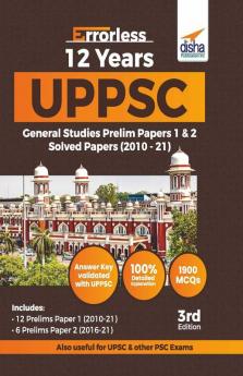 Errorless 12 Years UPPSC General Studies Prelim Papers 1 & 2 Solved Papers (2010 - 21) 3rd Edition