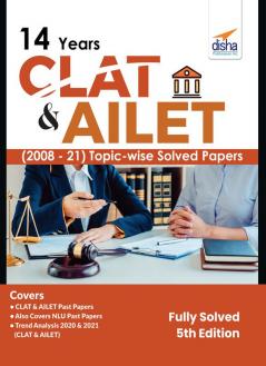 14 Years CLAT & AILET (2008 - 21) Topic-wise Solved Papers 5th Edition