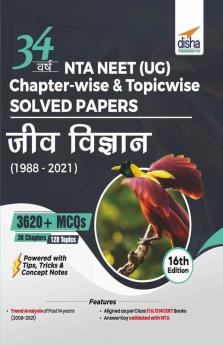 34 Varsh NTA NEET (UG) Chapter-wise & Topic-wise Solved Papers Jeev Vigyan (1988 - 2021) 16th Edition