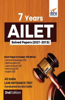 7 Years AILET Solved Papers (2021 - 2015) 2nd Edition