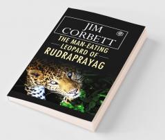 The Man Eating Leopard of Rudraprayag