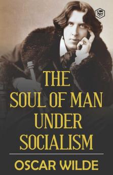 The Soul of Man under Socialism