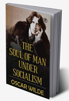 The Soul of Man under Socialism