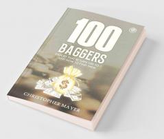 100 Baggers: Stocks That Return 100-to-1 and How To Find Them