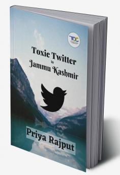 Toxic Twitter In Jammu Kashmir