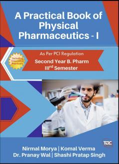 A Practical Book of Physical Pharmaceutics - I