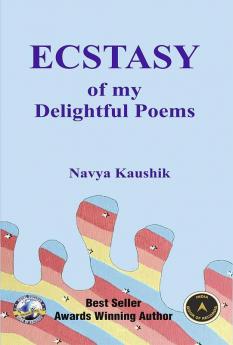 Ecstasy of My Delhightful poems