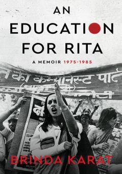 An Education for Rita: A Memoir 1975-1985