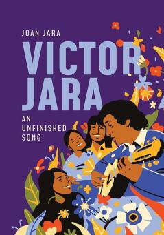 Víctor Jara: An Unfinished Song