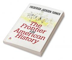 The Frontier in American History