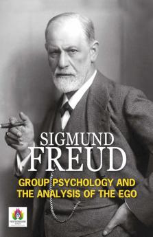 Group Psychology and The Analysis of the Ego