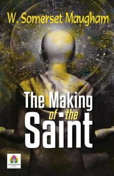 The Making of A Saint