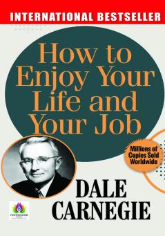 How to Enjoy Your Life and Your Job