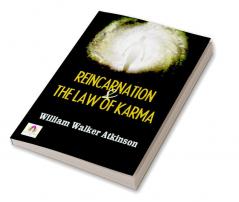 Reincarnation and The Law of Karma