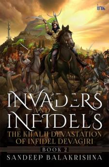 INVADERS AND INFIDELS- BOOK 2