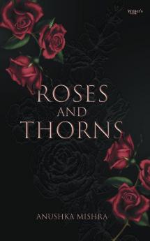 Roses And Thorns